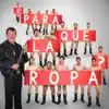 Banda Estrellas De Sinaloa De German Lizarraga - ¿Para Que la Ropa? - Single